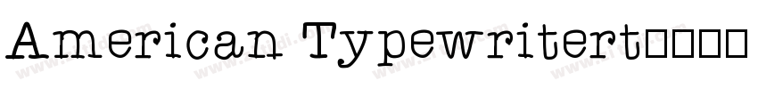 American Typewritert字体转换